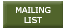 Mailing List